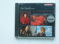 Ken Russell presents Classic Widows / Richard Hickox