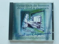 Marcel van Duijvenvoorde - Grijp toch de kansen door God u gegeven