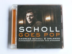 Andreas Scholl - Scholl goes Pop
