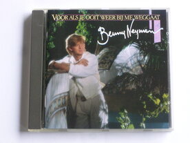 Benny Neyman - Voor als je ooit weer bij me weggaat