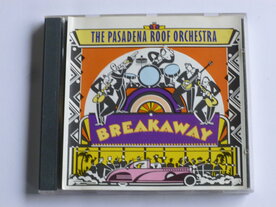 The Pasadena Roof Orchestra - Breakaway