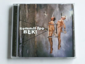 Kommil Foo - Bek! (gesigneerd)