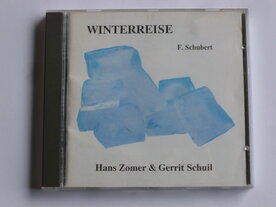 Schubert - Winterreise / Hans Zomer & Gerrit Schuil